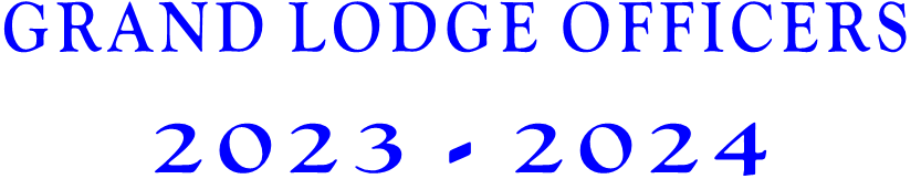 GRAND LODGE OFFICERS  2023 - 2024